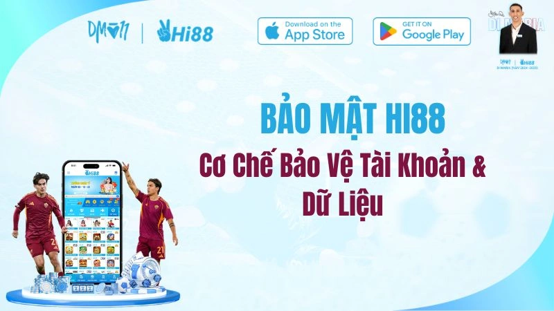 Bảo Mật HI88 – Cơ Chế Bảo Vệ Tài Khoản & Dữ Liệu